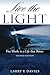 Live the LIGHT: Five Weeks to a Life That Shines - 2nd Edition
