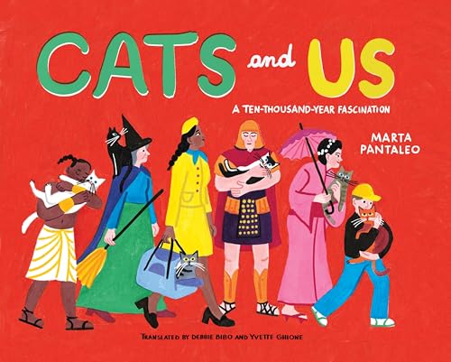 Cats and Us: A Ten-Thousand-Year Fascination (Hardcover)
