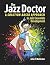 The Jazz Doctor: A Solution...