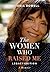 The Women Who Raised Me by Victoria Rowell