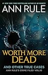 Worth More Dead: ...