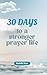 30 Days to a Stronger Praye...