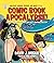 Comic Book Apocalypse! by David J. Hogan