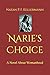 Narie's Choice: A Novel Abo...