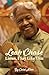 Leah Chase: Listen, I Say Like This