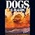 Dogs