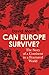 Can Europe Survive?: The St...
