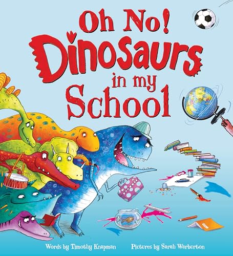 Oh No! Dinosaurs in My School (Hardcover)