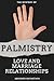 The Mystery of Palmistry - Love and Marriage Relationships by Abhishek Srivastava