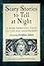 Scary Stories to Tell at Ni...