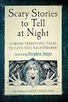 Scary Stories to Tell at Night: 13 More Terrifying Tales to Give You Nightmares! Scary Stories to Tell at Night: 13 More Terrifying Tales to Give You Nightmares!
