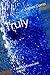 Truly: Selected Essays and ...