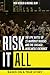 Risk It All by Rick Kessler