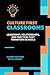 Culture First Classrooms: L...