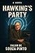 Hawking's Party: Book One o...