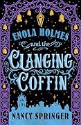 Enola Holmes and the Clanging Coffin