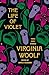 The Life of Violet by Virginia Woolf