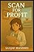 Scan for Profit (Short Stor...