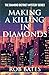 Making a Killing in Diamonds by Rob Bates