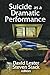Suicide as a Dramatic Performance