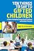 Ten Things to Say to Gifted...