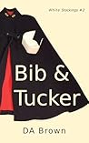 Bib and Tucker