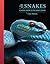 The Lives of Snakes: A Natu...