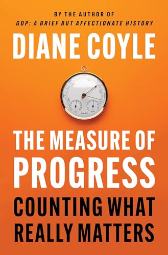 The Measure of Progress: Counting What Really Matters (Hardcover)