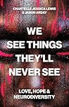 We See Things The...