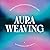 Aura Weaving: Interpreting ...