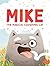 Mike the Magical Coughing Cat by Mag Takac