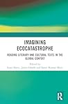Imagining Ecocatastrophe Imagining Ecocatastrophe