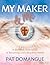 My Maker and Me: A Six-Week...