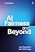 AI Fairness and Beyond: Law, Regulation, and Technology