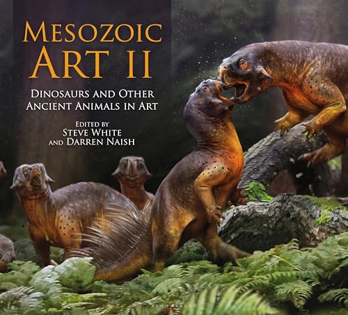 Mesozoic Art II: Dinosaurs and Other Ancient Animals in Art (Hardcover)