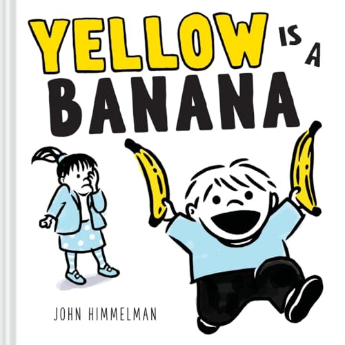 Yellow Is a Banana (Hardcover)