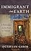 Immigrant on Earth: A Philo...