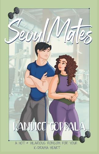 SeoulMates: A Hot & Hilarious Romcom for Your K-Drama Heart (Paperback)