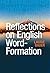 Reflections on English Word-Formation by Laurie Bauer