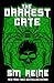 The Darkest Gate: 13th Anniversary Edition