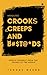 Handling Crooks, Creeps and...