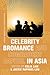 Celebrity Bromance and Comr...