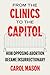 From the Clinics to the Capitol: How Opposing Abortion Became Insurrectionary (Reproductive Justice: A New Vision for the 21st Century) (Volume 14)