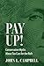 Pay Up!: Conservative Myths...