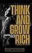 Think and Grow Rich (Original 1937 edition)