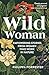 Wild Woman by Philippa Forrester