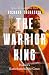 The Warrior King: Hawaii's Kamehameha the Great