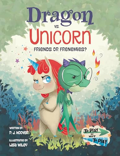 Dragon vs. Unicorn: Friends or Frenemies? (Hardcover)