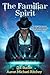 The Familiar Spirit (The Cunning Man)