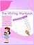 Pre-Writing Workbook for Girls by Morgan Martin